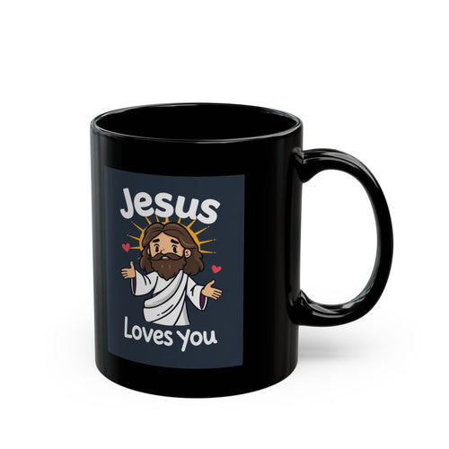 Jesus Loves You Mug — Black Ceramic Faith Coffee Cup (11oz, 15oz)